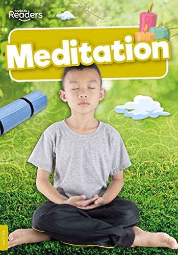Meditation (BookLife Non-Fiction Readers)