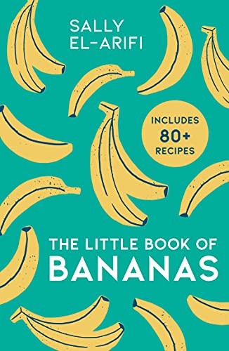 The Little Book of Bananas: The baking trend of 2022, here are deliciously easy, budget-friendly banana-based recipes for beginners