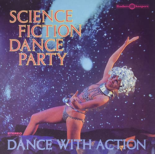 The Science Fiction Corporation - Science Fiction Dance Party: Dance With Action [VINYL]