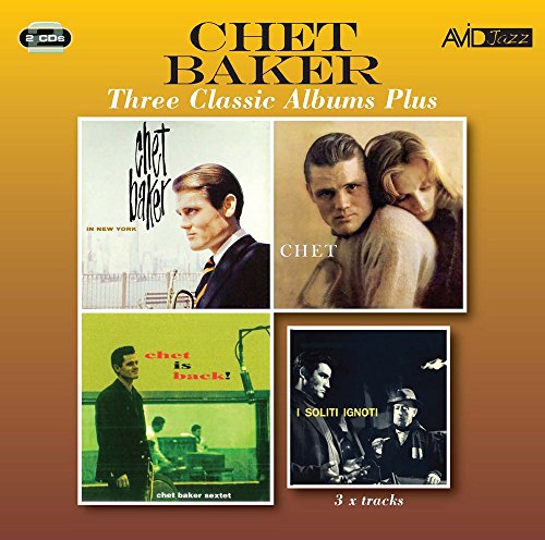 Chet Baker - Three Classic Albums Plus (In New York / Chet / Chet Is Back) [CD]