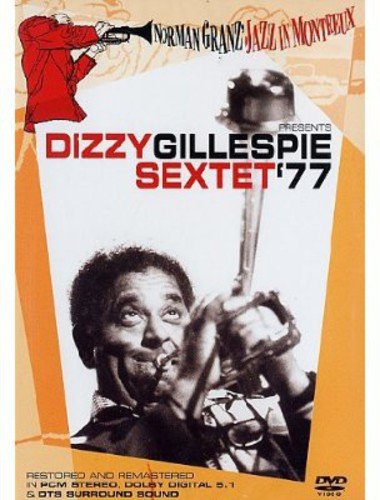 Dizzy Gillespie - Sextet '77 - Norman Granz Jazz In Montreux [DVD]