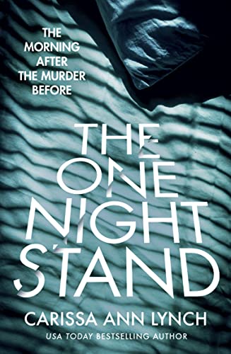 The One Night Stand: A gripping and addictive psychological thriller