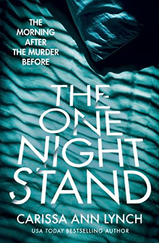 The One Night Stand: A gripping and addictive psychological thriller