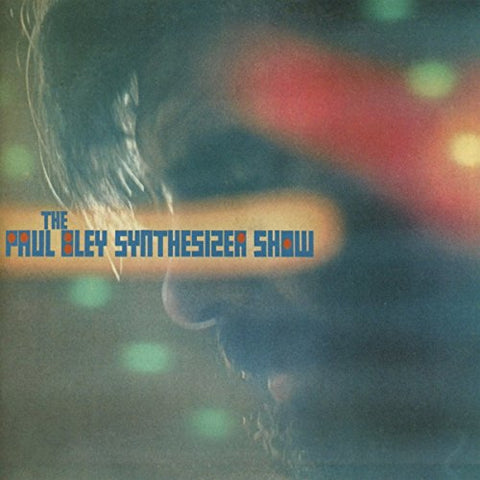 Paul Bley - The Paul Bley Synthesizer Show [CD]