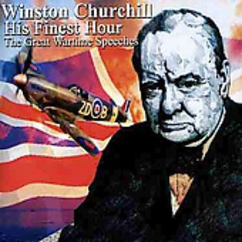 Winston Churchill - His Finest Hour Wartime Speech [CD]