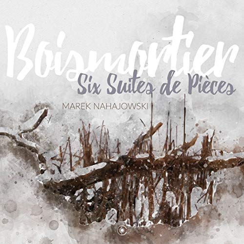 Marek - Boismartier: Six Suites de Pi?ces [CD]