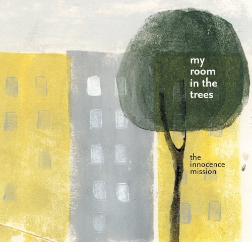 Innocence Mission - My Room In The Trees [CD]