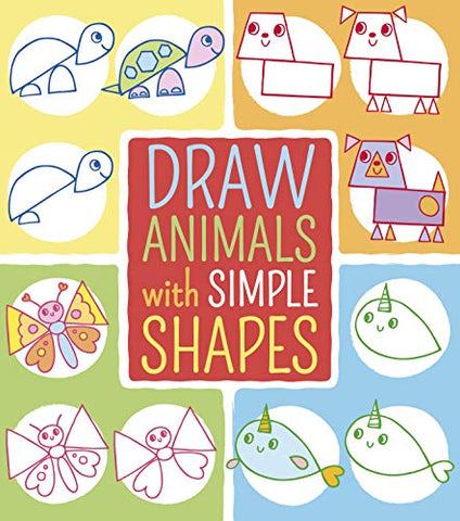 Draw Animals with Simple Shapes (Draw with Simple Shapes)