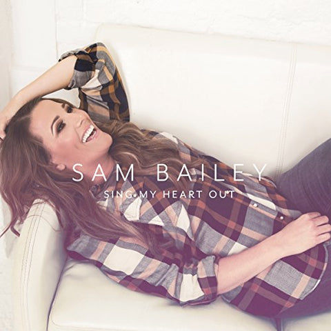 Sam Bailey - Sing My Heart Out [CD]