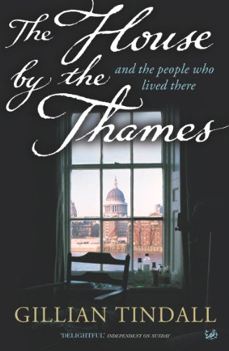 The House by the Thames: and the People Who Lived There