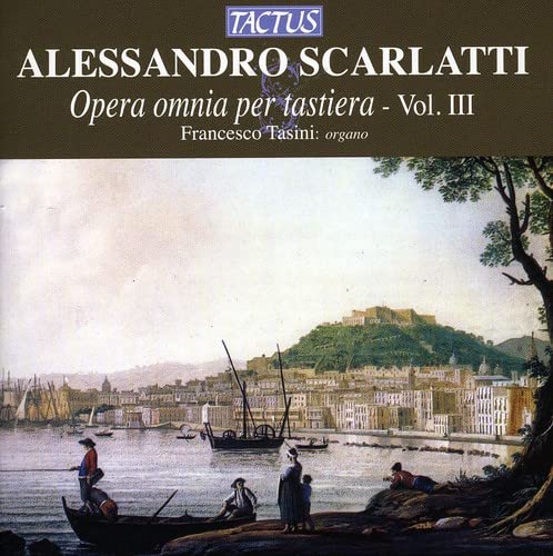 Francesco Tasini - Opera Omnia Per Tastiera - Vol III [CD]