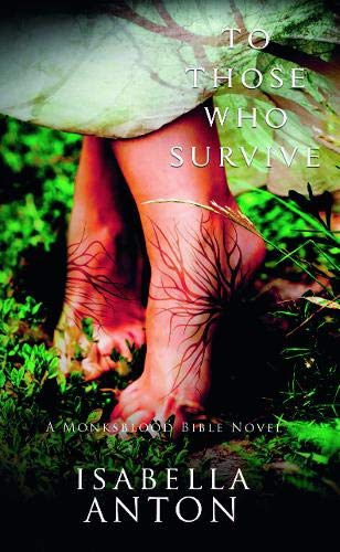 To Those Who Survive (A Monksblood Bible Novel, Book 2)