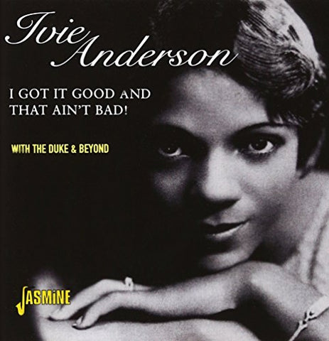 Ivie Anderson - I Got It Good And That Ain't Bad! [CD]