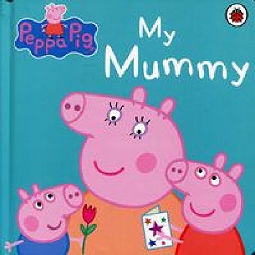 "Peppa Pig: My Mummy" book cover featuring Peppa, her mother, and brother on purple background.