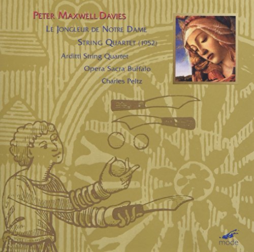 Opera Sacra Buffalo/peltz - Peter Maxwell-Davies: Le Jongleur De Notre Dame [CD]