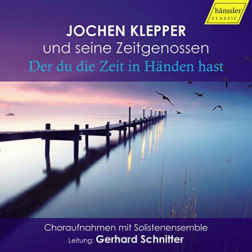 Das Solistenensemble - Der du die Zeit in H?nden hast [CD]
