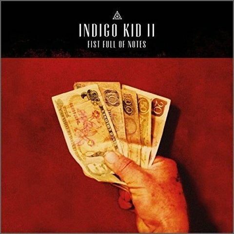 Indigo Kid - Ii: Fist Full Of Notes [CD]