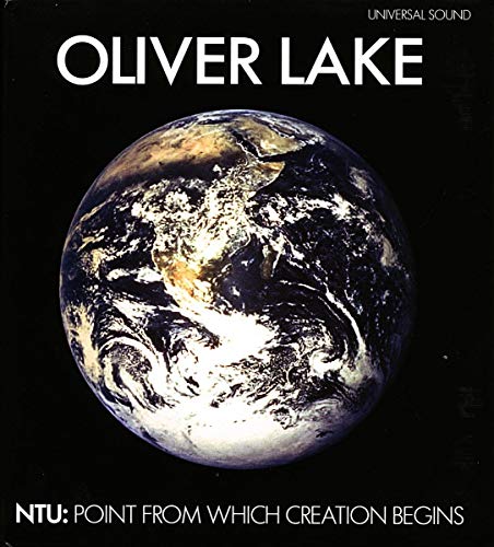 Oliver Lake - Ntu: Point From Which Creation Begins [VINYL]