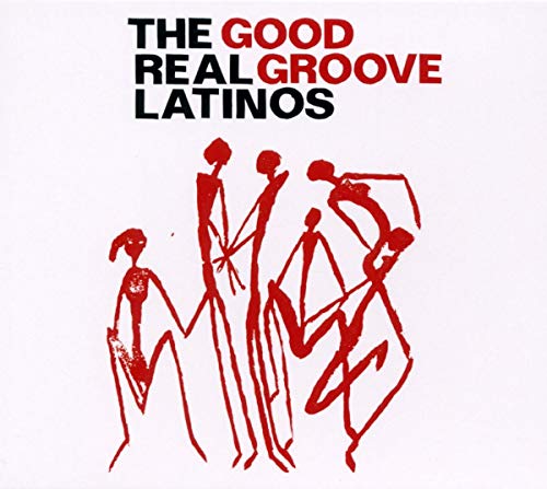 Real Latinos, The - Good Groove [CD]