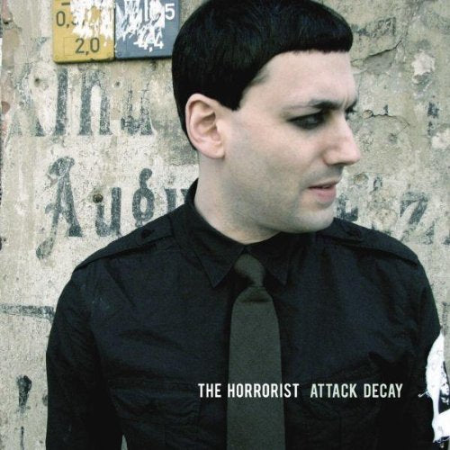Horrorist, The - Attack Decay [CD]