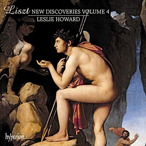 Leslie Howard - Liszt: New Discoveries, Volume. 4 [Leslie Howard] [Hyperion: CDA68247] [CD]