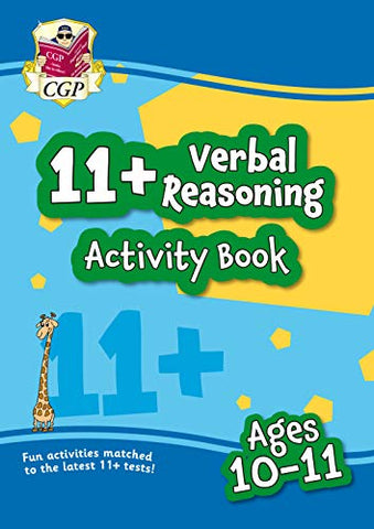 New 11+ Activity Book: Verbal Reasoning - Ages 10-11 (CGP 11+ Fun Activity Books)