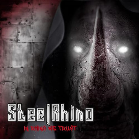 Steel Rhino - In Rhino We Trust [CD]