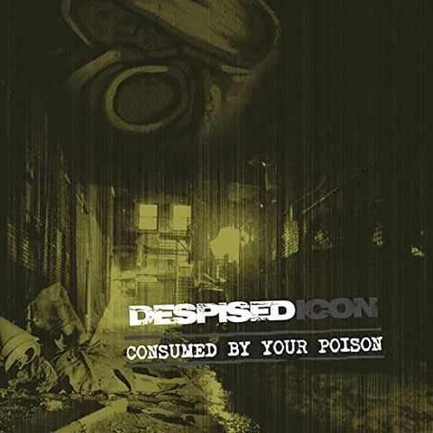 Despised Icon - Consumed By Your Poison (Re-Issue + Bonus 2022) [CD]