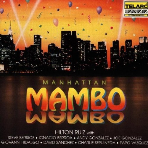 "Album cover for 'Manhattan Mambo' by Hilton Ruiz, featuring a New York City skyline."