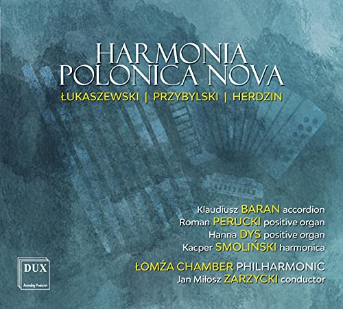Lutoslawski Chamber Phil - Harmonia Polonica Nova: Lukaszewski, Przbylski, Herdzin [CD]