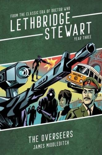 Lethbridge-Stewart: The Overseers: Series 9, Book 2