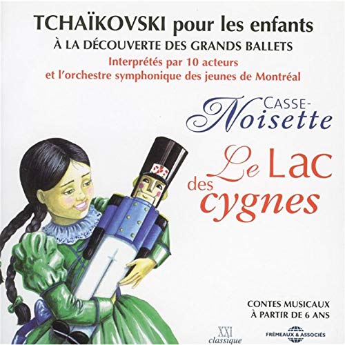 Tchaikovski - Casse Noisette - Le Lac Des Cygnes [CD]