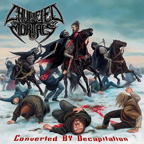Crucified Mortals - Converted By Decapitation [CD]