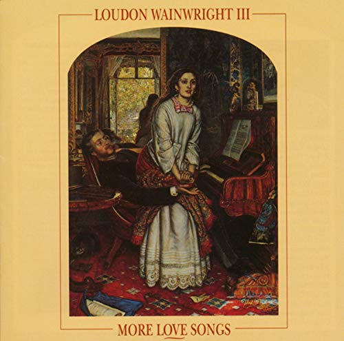 Loudon III Wainwright - More Love Songs [CD]