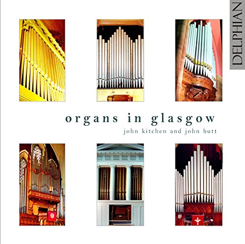 John Kitchen; John Butt - Organs In Glasgow [CD]