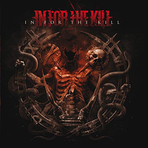 "Album cover with skeleton surrounded by snakes, red and black artwork, 'In For The Kill'."