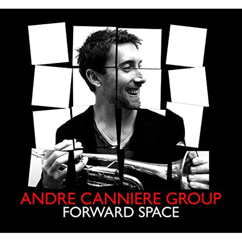 Andre Canniere Group - Forward Space [CD]