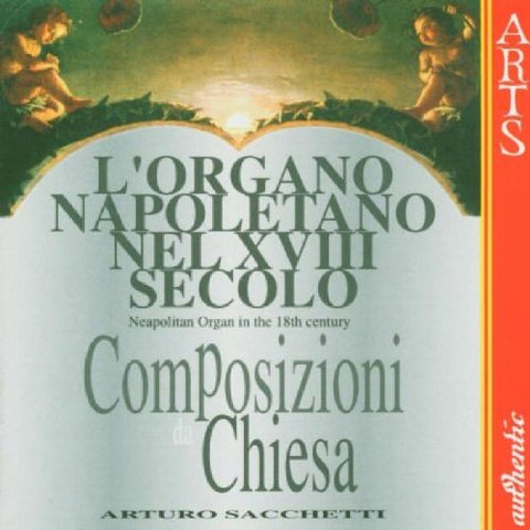 Arturo Sacchetti - LOrgano Napoletano Nel Xviii Secolo [CD]