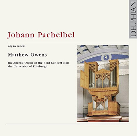 Matthew Owens - Pachelbel Organ Works [CD]