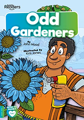 Odd Gardeners (BookLife Readers)