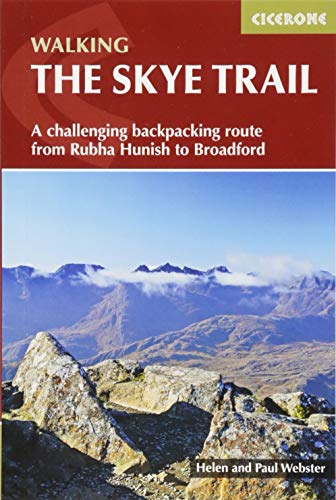 The Skye Trail: A Challenging Backpacking Route from Rubha Hunish to Broadford (Cicerone Walking Guides)