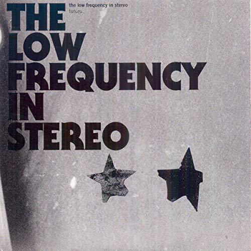 The Low Frequency In Stereo - Futuro [CD]