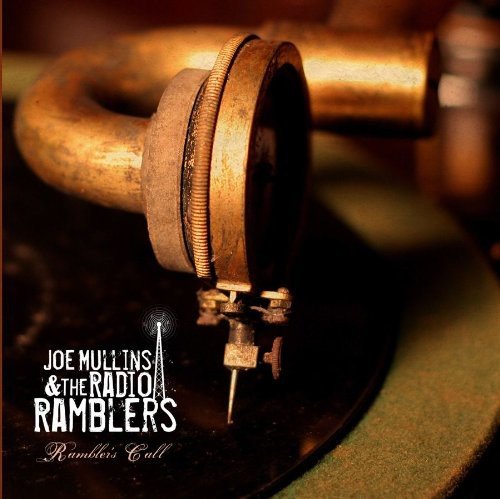 "Album cover featuring a vintage gramophone with 'Joe Mullins & The Radio Ramblers' text."