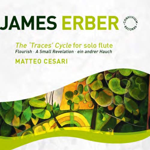 Matteo Cesari - James Erber: The 'Traces' Cycle For Solo Flute [CD]