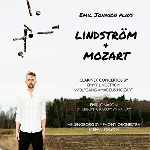 Emil Jonason/helsingborg So - Clarinet Concertos By Emmy Lindstrom And Wolfgang Amadeus Mozart [CD]