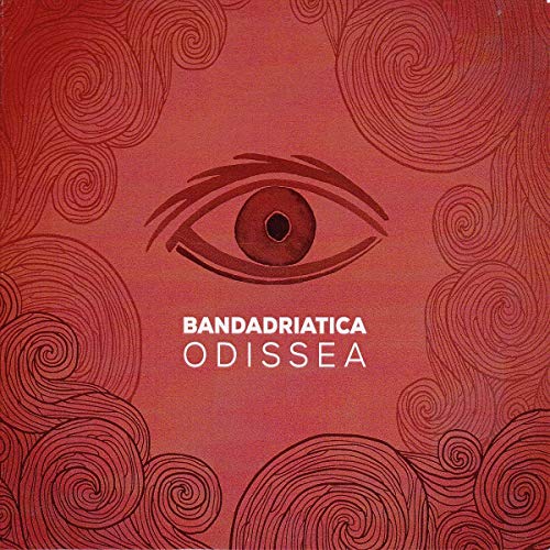 Red album cover with an eye and swirling patterns, titled "BandAdriatica - Odissea".