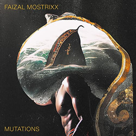 Faizal Mostrixx - Mutations  [VINYL]