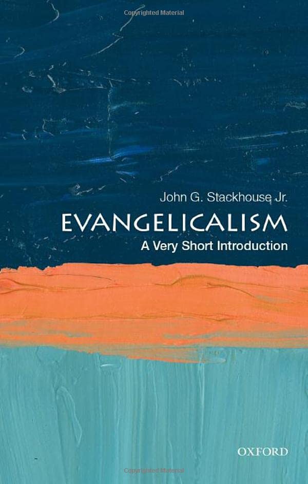 Evangelicalism: A Very Short Introduction