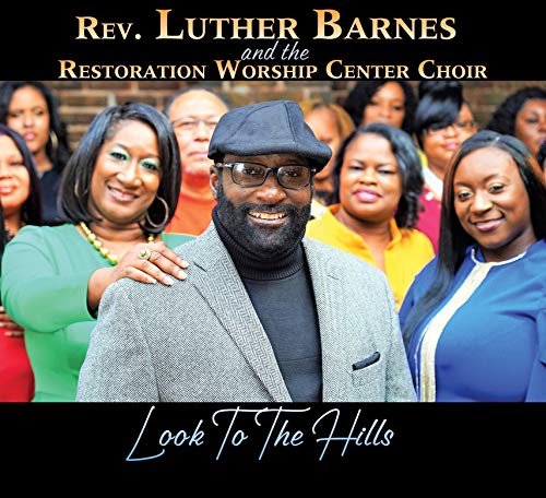 CD cover featuring Rev. Luther Barnes and a choir, with the title "Look to the Hills".