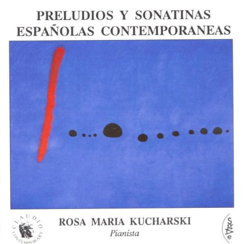 Rosa Maria Kucharski - Contemporary Spanish Piano [CD]